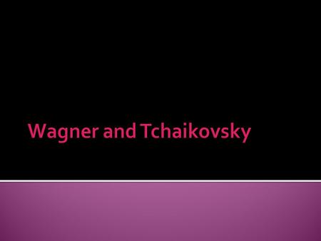  Born in Leipzig. His father died when he was an infant. His mother’s second husband was a writer and an artist.  He studied music at Leipzig University,