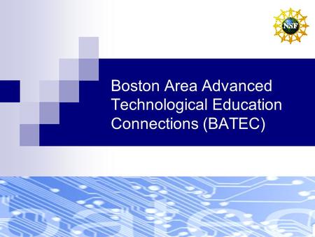 Boston Area Advanced Technological Education Connections (BATEC)