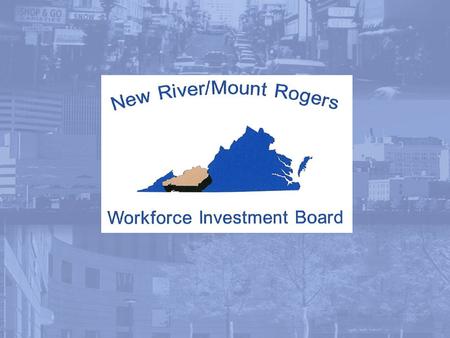 Workforce Investment Act Goals Streamline services Empower individuals Increase accountability Provide local oversight Improve youth programs Give state.