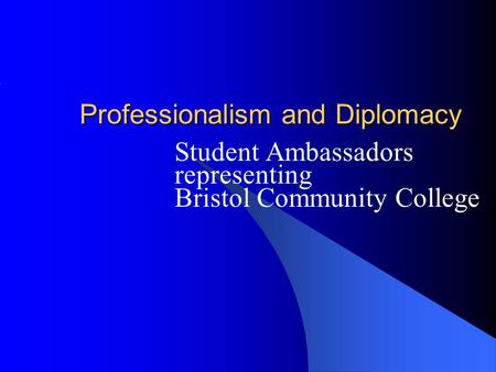 Professionalism and Diplomacy Student Ambassadors representing Bristol Community College.