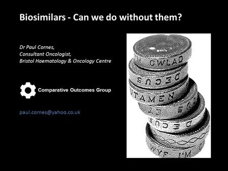 Biosimilars - Can we do without them?