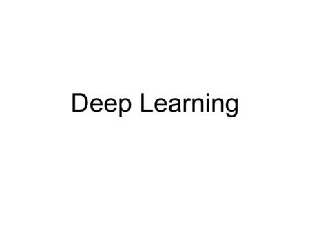 Deep Learning.