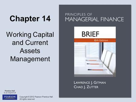 Objectives Understand working capital management, net working capital, and the related trade-off between profitability and risk. Describe the cash conversion.