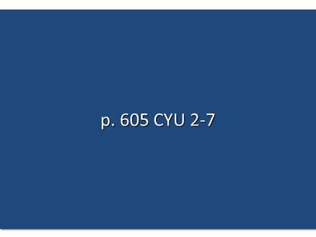 P. 605 CYU 2-7. 2.Identify which of the following gases is most abundant in Earth’s atmosphere today. a. argonc. oxygen b. nitrogend. carbon dioxide 2.