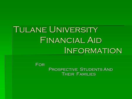 Tulane University Financial Aid Information