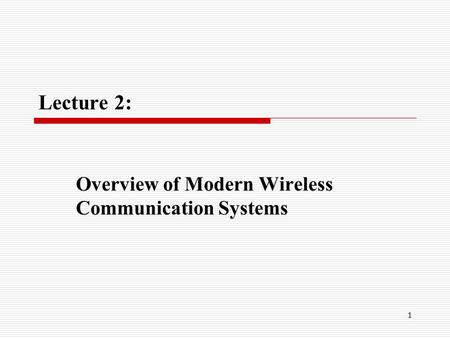 Overview of Modern Wireless Communication Systems