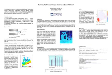 Running the Princeton Ocean Model on a Beowulf Cluster Stephen Cousins and Huijie Xue School of Marine Sciences University of Maine, Orono Linux based.