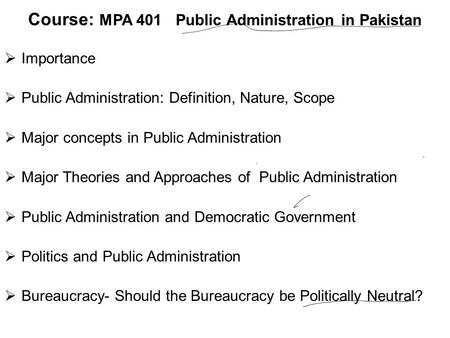 Course: MPA 401 Public Administration in Pakistan