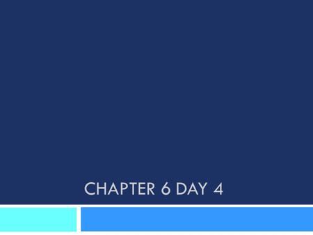 CHAPTER 6 DAY 4. Warm – Up  The table below shows the distribution of races in a particular city in the United States.  Let A = person is Hispanic and.