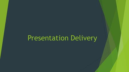 Presentation Delivery. Why Presentation Skills are needed A speech is an instrument which the speaker uses to get certain things done. He can't build.