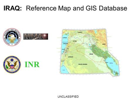 IRAQ: Reference Map and GIS Database UNCLASSIFIED INR.