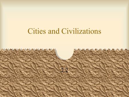 Cities and Civilizations