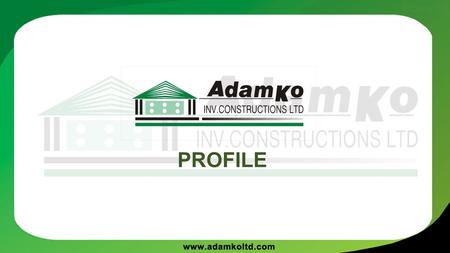 PROFILE. Adamko has a long lasting previous experience in construction. We were Founded in 1992, in Cyprus. We are pioneers in construction field as an.