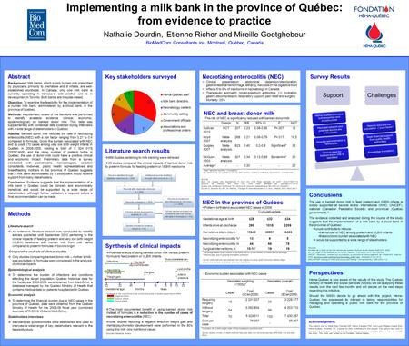 NEC in the province of Québec Preterm births and associated NEC cases in 2008 Necrotizing enterocolitis (NEC) Clinical presentation: abdominal distension/discoloration,