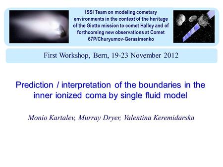 ISSI Team on modeling cometary environments in the context of the heritage of the Giotto mission to comet Halley and of forthcoming new observations at.