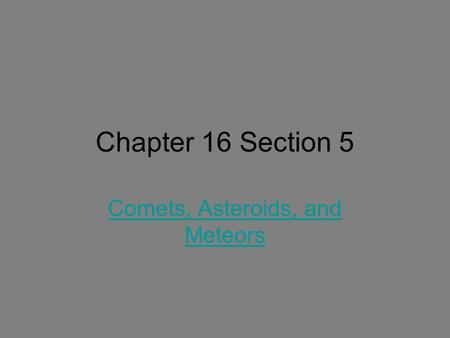 Comets, Asteroids, and Meteors