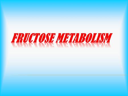 Fructose F-1-PO 4 1) Glyceraldehyde Phospatase 2) dihydrous aceton PO 4 ATP ADP F-1,6 diPO 4 + Glyceraldehyde-3-PO 4 F-1-PO 4 Isomerase G-6-PO 4 Phospatase.