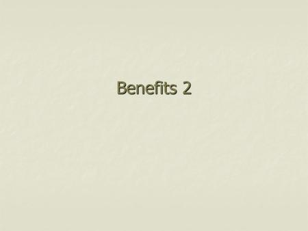 Benefits 2. Voluntary Benefits Health Insurance Traditional Health Insurance Traditional Health Insurance Health Maintenance Organizations (HMOs) Health.