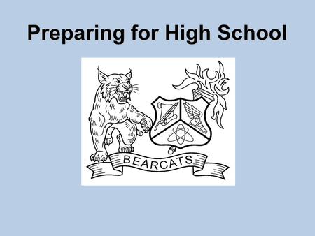 Preparing for High School Created a more rigorous plan for the lowest graduation plan (Foundation). Created Endorsements to better focus and prepare.