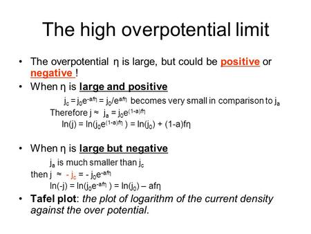 The high overpotential limit