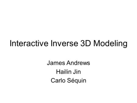 Interactive Inverse 3D Modeling