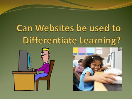 Reading Websites Can be Useful : 1. To assist students who have trouble reading independently. Many of the websites have a read-a- long audio voice, which.