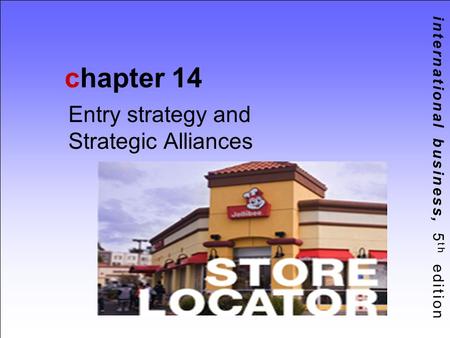 Entry strategy and Strategic Alliances