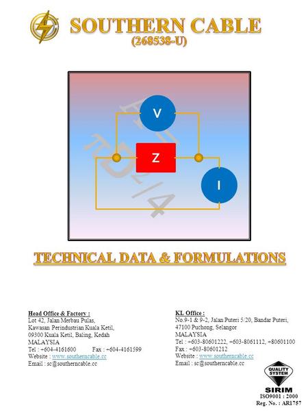   D   KL Office : No.9-1 & 9-2, Jalan Puteri 5/20, Bandar Puteri, 47100 Puchong, Selangor MALAYSIA Tel : +603-80601222, +603-8061112, +80601100.