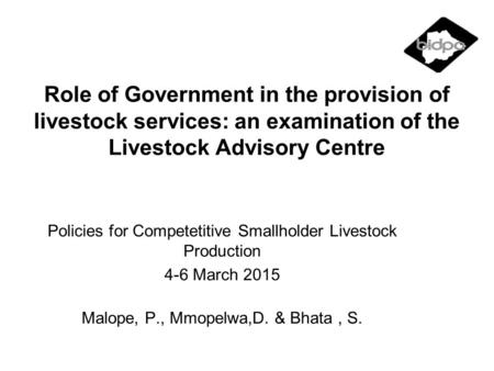 Role of Government in the provision of livestock services: an examination of the Livestock Advisory Centre Policies for Competetitive Smallholder Livestock.