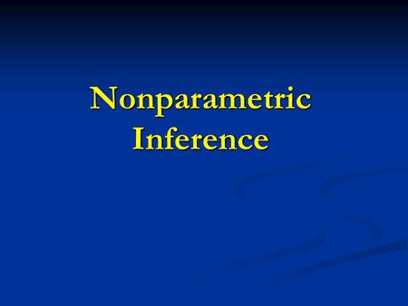 Nonparametric Inference