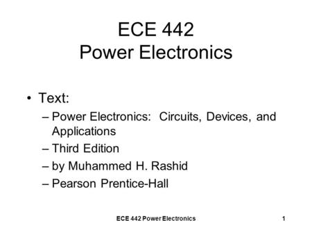 ECE 442 Power Electronics Text: