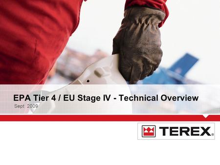 EPA Tier 4 / EU Stage IV - Technical Overview Sept 2009.