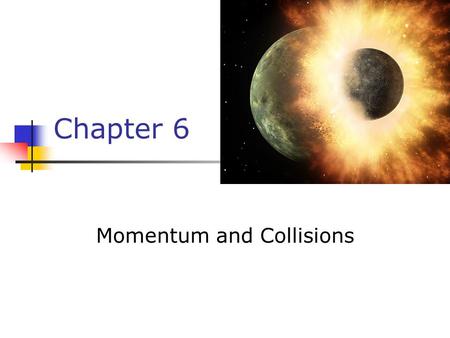 Momentum and Collisions