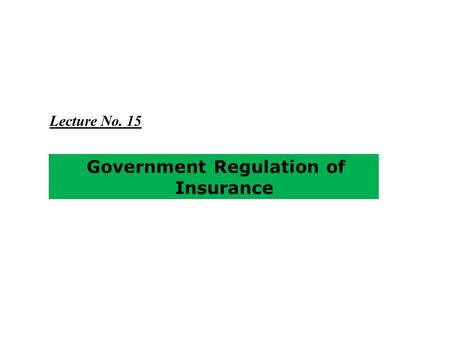 Government Regulation of Insurance