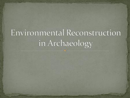 The farther back one goes in the past, the more closely were people bound to their ecosystems. Processes of social and cultural change are imbedded within.