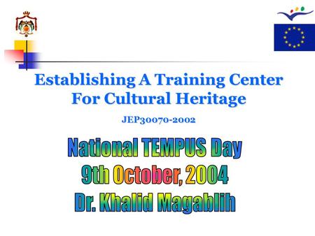 Establishing A Training Center For Cultural Heritage JEP30070-2002.