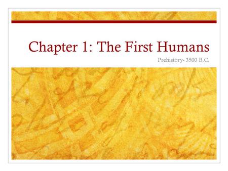 Chapter 1: The First Humans