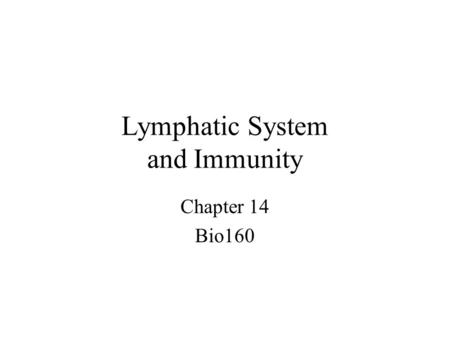 Lymphatic System and Immunity