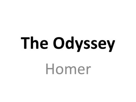 The Odyssey Homer.