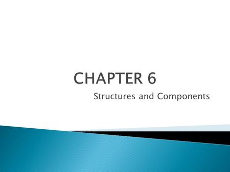 Structures and Components.  Footing is located at the base of the foundation wall ◦ It is always at the bottom ◦ It is stuffed into the ground ◦ The.