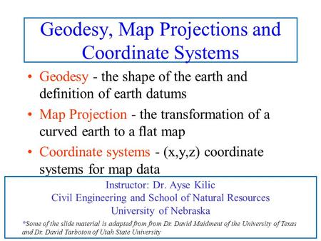 Geodesy, Map Projections and Coordinate Systems