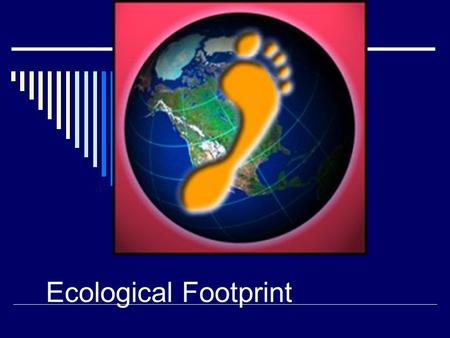 Ecological Footprint. Human Population Growth and Natural Resources Why does the human population keep growing? (Sanitation, Agriculture, Medicine) According.