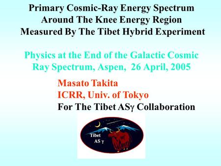 Primary Cosmic-Ray Energy Spectrum Around The Knee Energy Region Measured By The Tibet Hybrid Experiment Physics at the End of the Galactic Cosmic Ray.