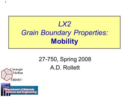 LX2 Grain Boundary Properties: Mobility