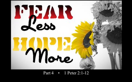 Rick Snodgrass Part 4 1 Peter 2:1-12. 1 Peter 2:1-3 Therefore, rid yourselves of all malice and all deceit, hypocrisy, envy, and slander of every kind.