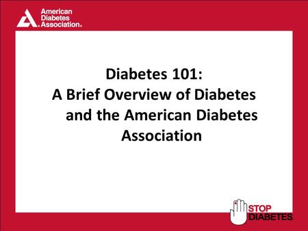 A Brief Overview of Diabetes and the American Diabetes Association