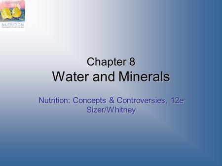 Chapter 8 Water and Minerals