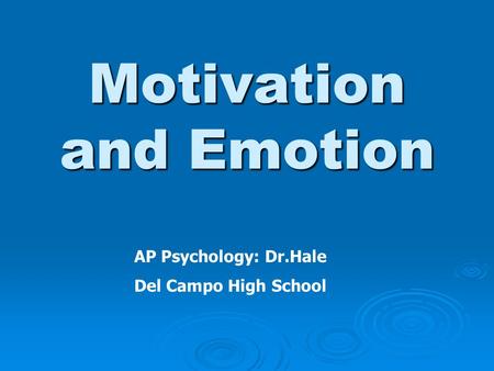 Motivation and Emotion