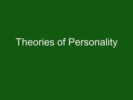 Theories of Personality