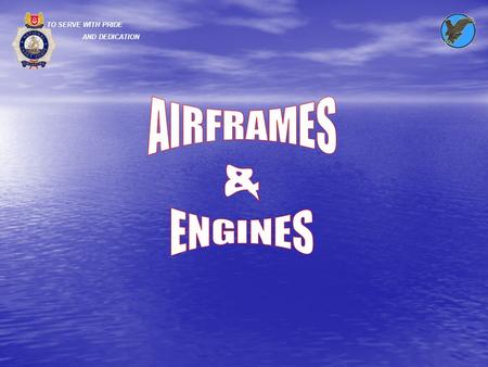 TO SERVE WITH PRIDE AND DEDICATION. TO SERVE WITH PRIDE AND DEDICATION SCOPE… Landing Gear & Brake System -Brake System Schematic Main Wheel Assembly.